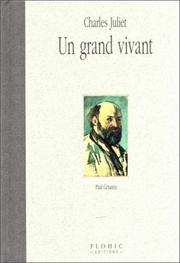 Cover of: Un Grand vivant  by Charles Juliet