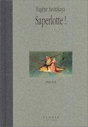 Saperlotte ! by Eugène Savitzkaya