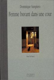 Cover of: Pieter De Hooch: Femme Buvant Dans Une Cour (Musees Secrets)