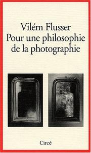 Cover of: Pour une philosophie de la photo