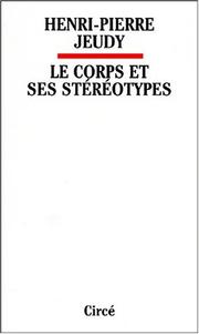 Cover of: Le corps et ses stereotypes