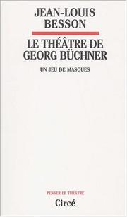 Cover of: Le theatre de georg buchner by Jean-Louis Besson