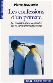 Cover of: Les confessions d'un primate by Pierre Jouventin