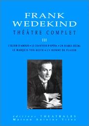 Cover of: Théâtre complet by Frank Wedekind, Jean-Louis Besson