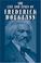 Cover of: The life and times of Frederick Douglass