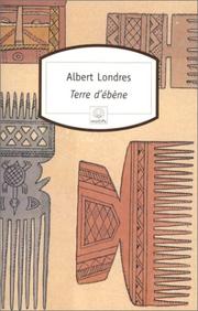 Cover of: Terre d'ébène by Albert Londres