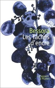 Cover of: Les Taches d'encre by Bessora