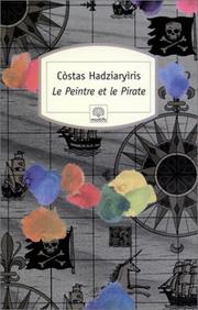 Cover of: Le Peintre et le Pirate by Còstas Hadziaryìris, Kōstas D. Chatzēargyrēs, Còstas Hadziaryìris