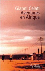 Aventures en Afrique by Gianni Celati, Pascaline Nicou