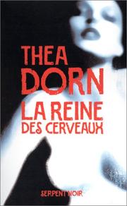 Cover of: La Reine des cerveaux by Thea Dorn