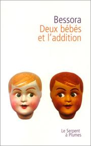 Cover of: Deux bébés et l'addition by Bessora