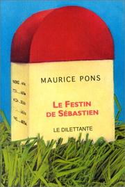 Cover of: Le Festin de Sébastien by Maurice Pons