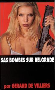 Cover of: Bombes sur Belgrade by Gérard de Villiers