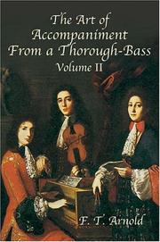 The Art of Accompaniment from a Thorough-Bass by F. T. Arnold