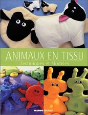 Cover of: Animaux en tissu : Techniques et modèles