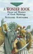 Cover of: A wonder book by Nathaniel Hawthorne