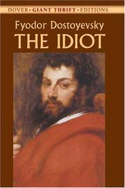 Cover of: The idiot by Фёдор Михайлович Достоевский