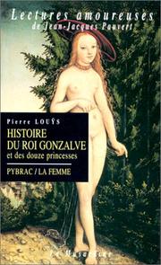Cover of: Histoire du roi Gonzalve et des douze princesses