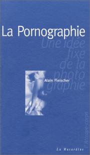 Cover of: La pornographie  by Alain Fleischer