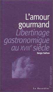 Cover of: L'amour gourmand by Serge Safran