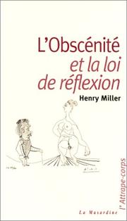Cover of: L'obscenite et la loi de réflexion by Henry Miller