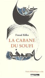 Cover of: La cabane du soufi by Fouad Rifka, Fouad Rifka