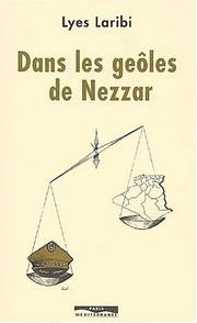 Cover of: Dans les geoles de nezzar by l. Laribi, l. Laribi