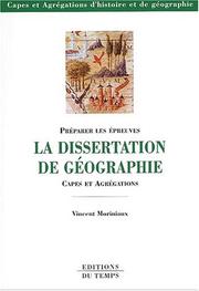 Cover of: La dissertation de geographie by Vincent Moriniaux, Vincent Moriniaux