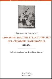 L'inquisition espagnole et la construction de la monarchie confessionnelle (1478-1561)