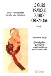 Cover of: Guide pratique du bloc opératoire 1 by Pauly