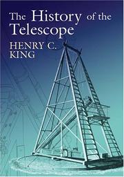 Cover of: The history of the telescope | Henry C. King