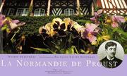 Les Promenades de Proust en Normandie by Nadine Bauthéac