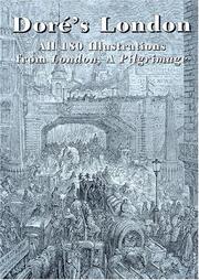 Cover of: Dore's London: All 180 Illustrations from London, A Pilgrimage (Dover Pictorial Archive Series)