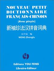 Cover of: Nouveau petit dictionnaire français-chinois (avec pinyin) by Weng. Zhongfu