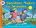 Cover of: Sunshine Makes the Seasons (reillustrated) (Let's-Read-and-Find-Out Science 2)