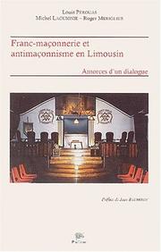 Cover of: Franc-maçonnerie et antimaconnisme en limousin by Perouas