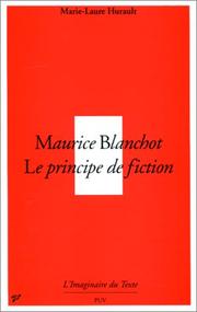 Cover of: Maurice Blanchot, le principe de fiction