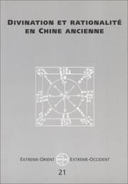 Cover of: Divination et rationalité en Chine ancienne by Karine Chemla, Donald Harper, Marc Kalinowski