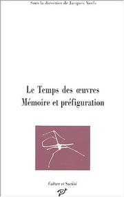 Cover of: Temps des oeuvres (les) mémoire et prefiguration