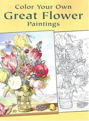 Cover of: Color Your Own Great Flower Paintings | Marty Noble