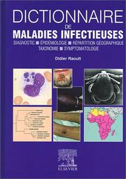 Cover of: Dictionnaire de Maladies Infectieuses
