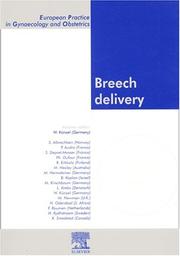 Cover of: Breech Delivery: European Practice in Gynaecology and Obstetrics Series (European Practice in Gynaecology and Obstetrics)