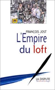 Cover of: L'Empire du loft by François Jost