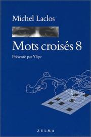 Cover of: Mots croisés, numéro 8 by Michel Laclos