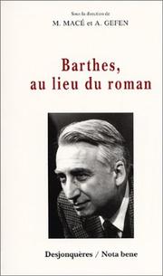 Cover of: Barthes, au lieu du roman