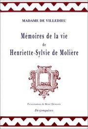 Mémoires de la vie de Henriette-Sylvie de Molière by Villedieu Madame de, Madame de Villedieu, René Démoris