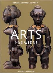 Cover of: Arts premiers by Bérénice Geoffroy-Schneiter