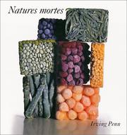 Cover of: Natures mortes by Penn, Irving.