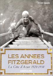 Cover of: Les Années Fitzgerald : La Côte d'Azur, 1920-1930