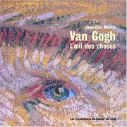 Cover of: Van Gogh, l'oeil des choses